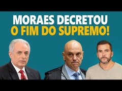 Jornalista detona Moraes: decretou o fim do supremo!