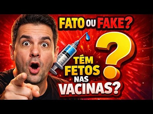 Vacinas com fetos abortados?