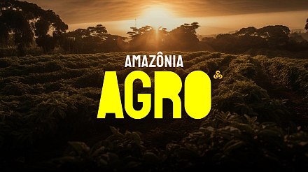 VIDEOS: Amazônia Agro - Acre this Sunday, July 12, 2026